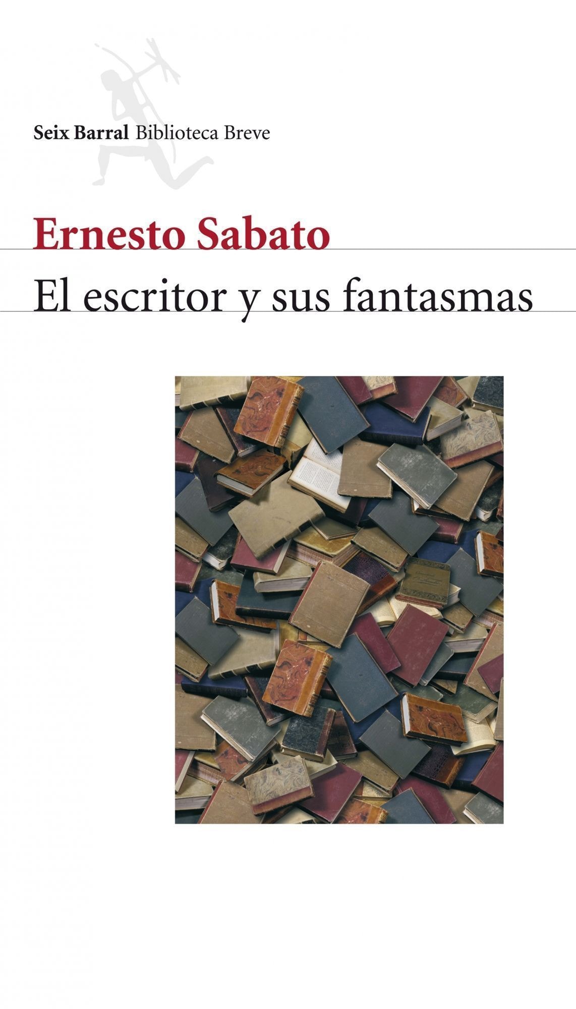 Escritor Y Sus Fantasmas (Edicion Homenaje) Rustico