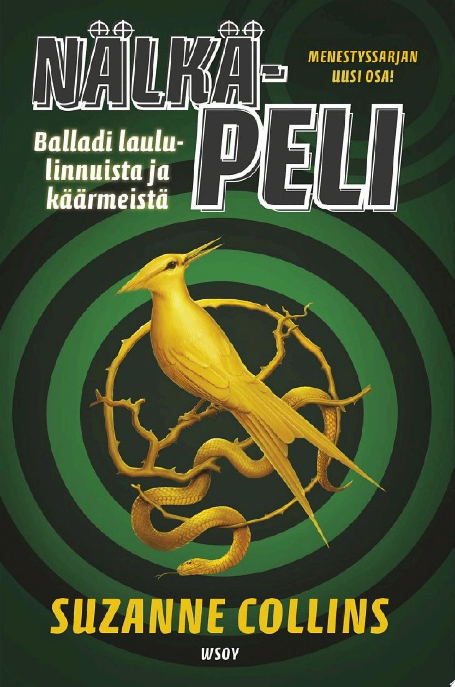 Nälkäpeli. Balladi laululinnuista ja käärmeistä
