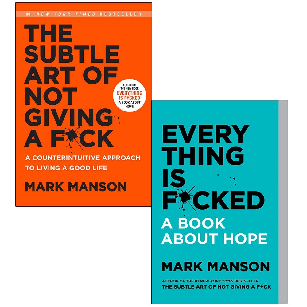 The Subtle Art of Not Giving a F*ck / Everything Is F*cked