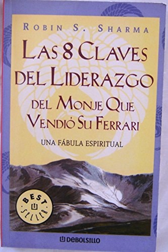 Las 8 claves del liderazgo del monje que vendió su Ferrari