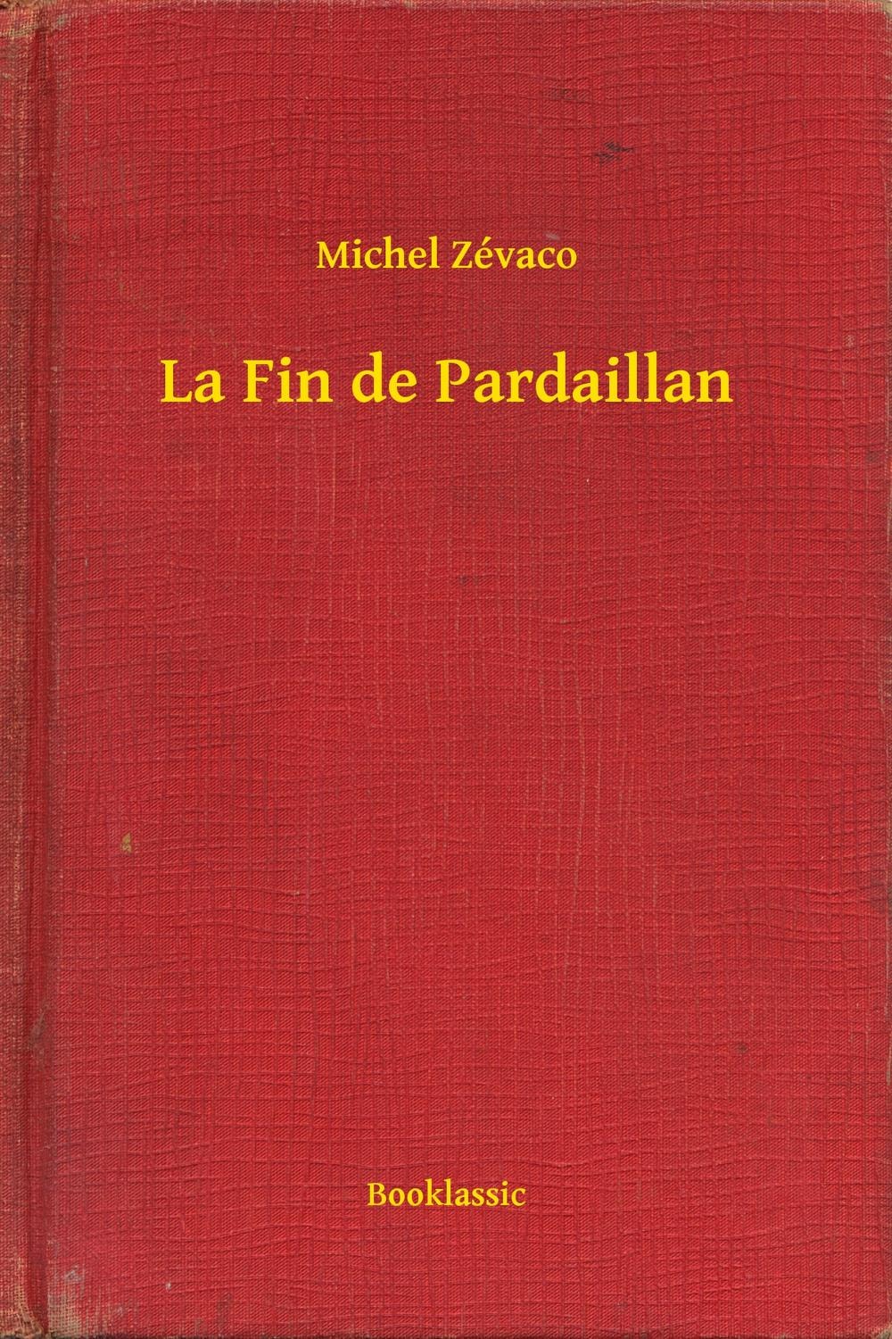 La Fin de Pardaillan