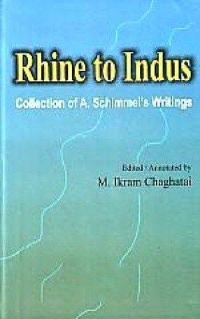 Rhine to Indus Collection of A. Schimmel's Rare Writings