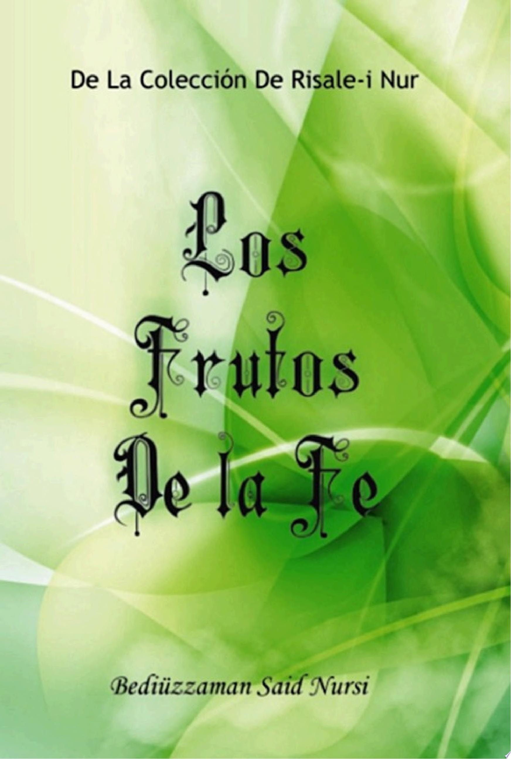 Los Frutos de la Fe