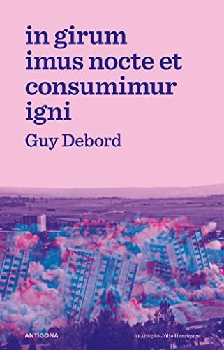 In Girum Imus Nocte Et Consumimur Igni