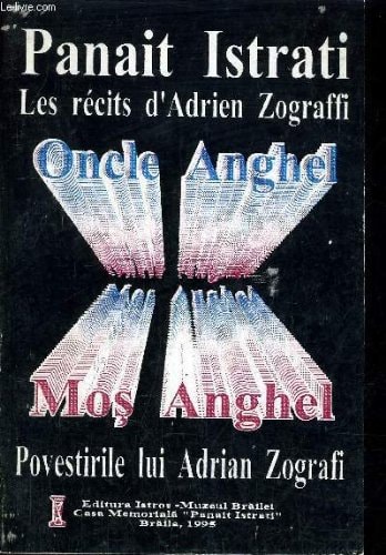 Moș Anghel = Oncle Anghel