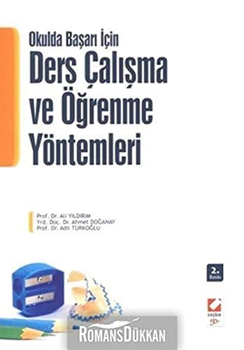 Okulda başarı için ders çalışma ve öğrenme yöntemleri
