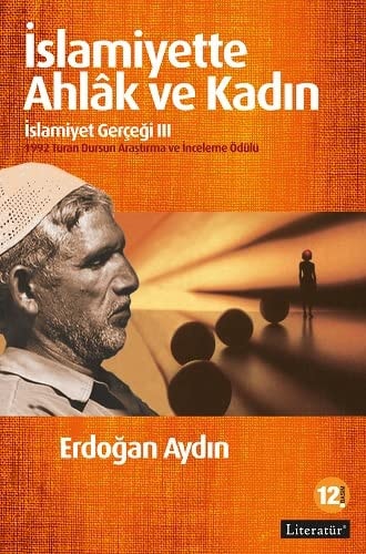 Islamiyette Ahlak ve Kadin - Islamiyet Gercegi 3