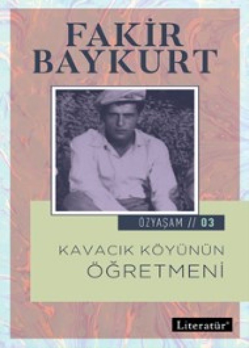 Kavacik Köyünün Ögretmeni Özyasam Öyküsü 03