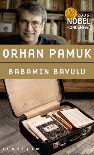 Babamin Bavulu '2006 Nobel Konusmasi'