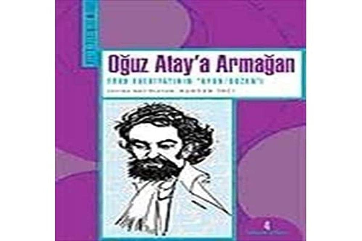Oğuz Atay'a armağan türk edebiyatının "Oyun/Bozan"ı