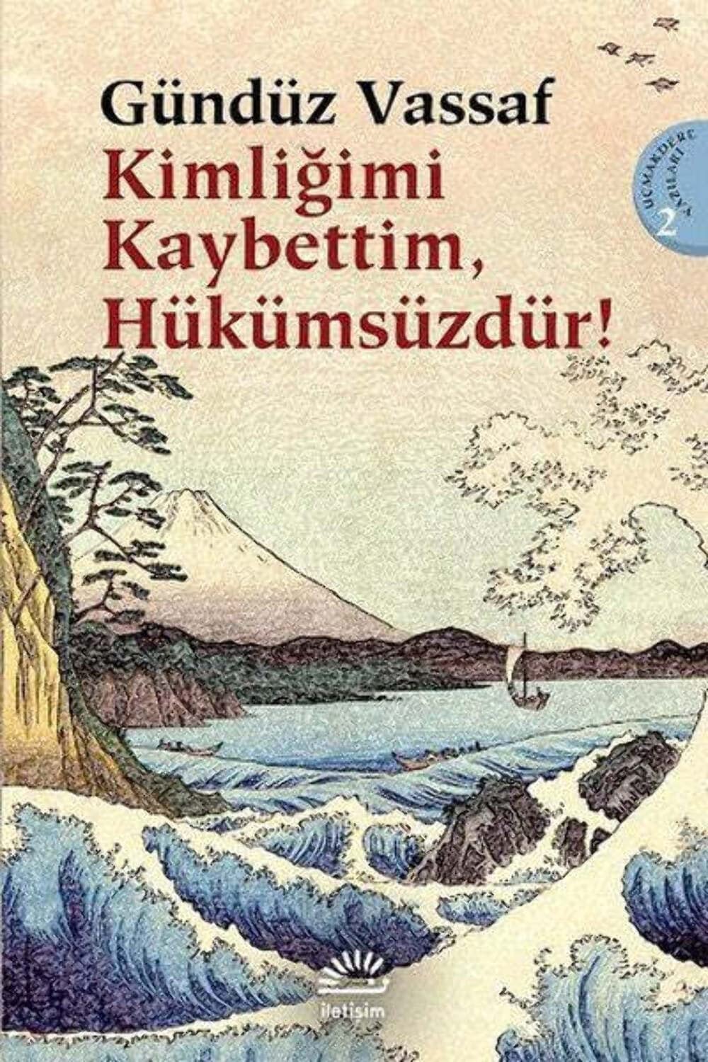 Kimligimi Kaybettim, Hukumsuzdur!