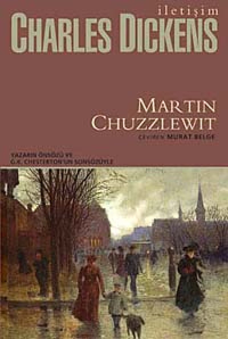 Martin Chuzzlewit the life and adventures of Martin Chuzzlewit