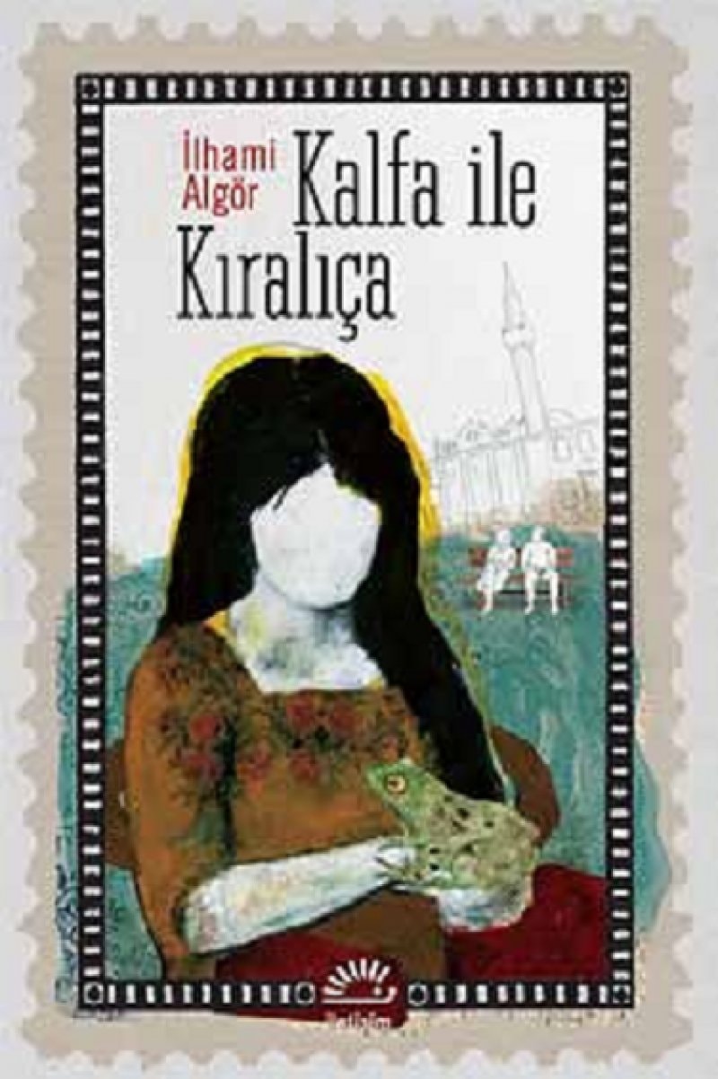 Kalfa ile kıralıça roman