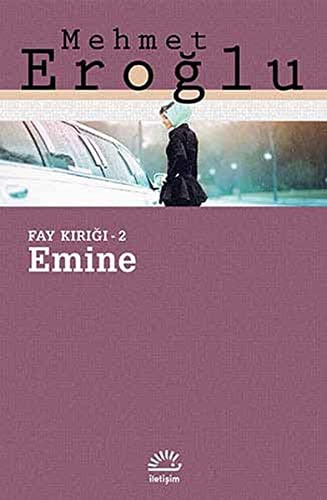 Fay kırığı üçlemesi: Emine