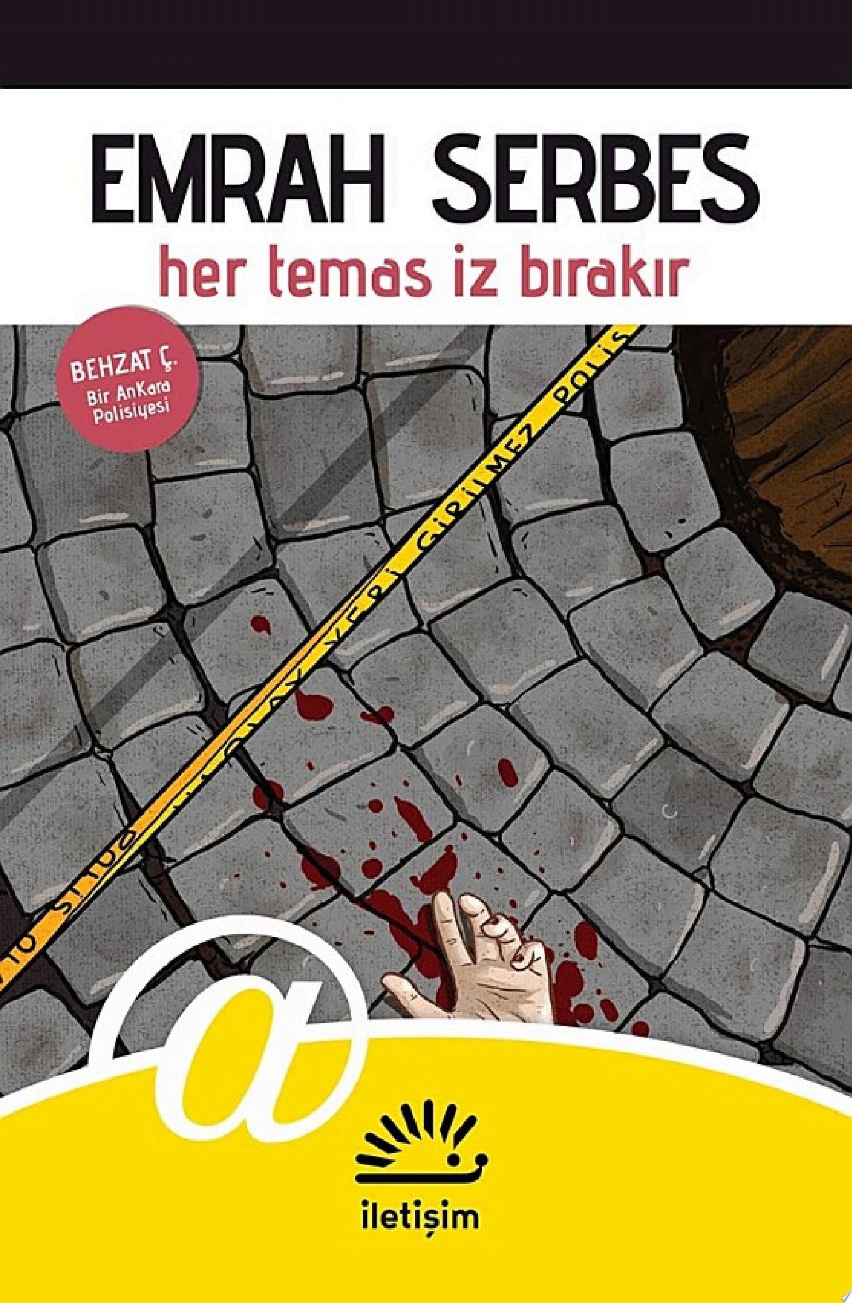 Her Temas İz Bırakır Behzat Ç. - Bir Ankara Polisiyesi