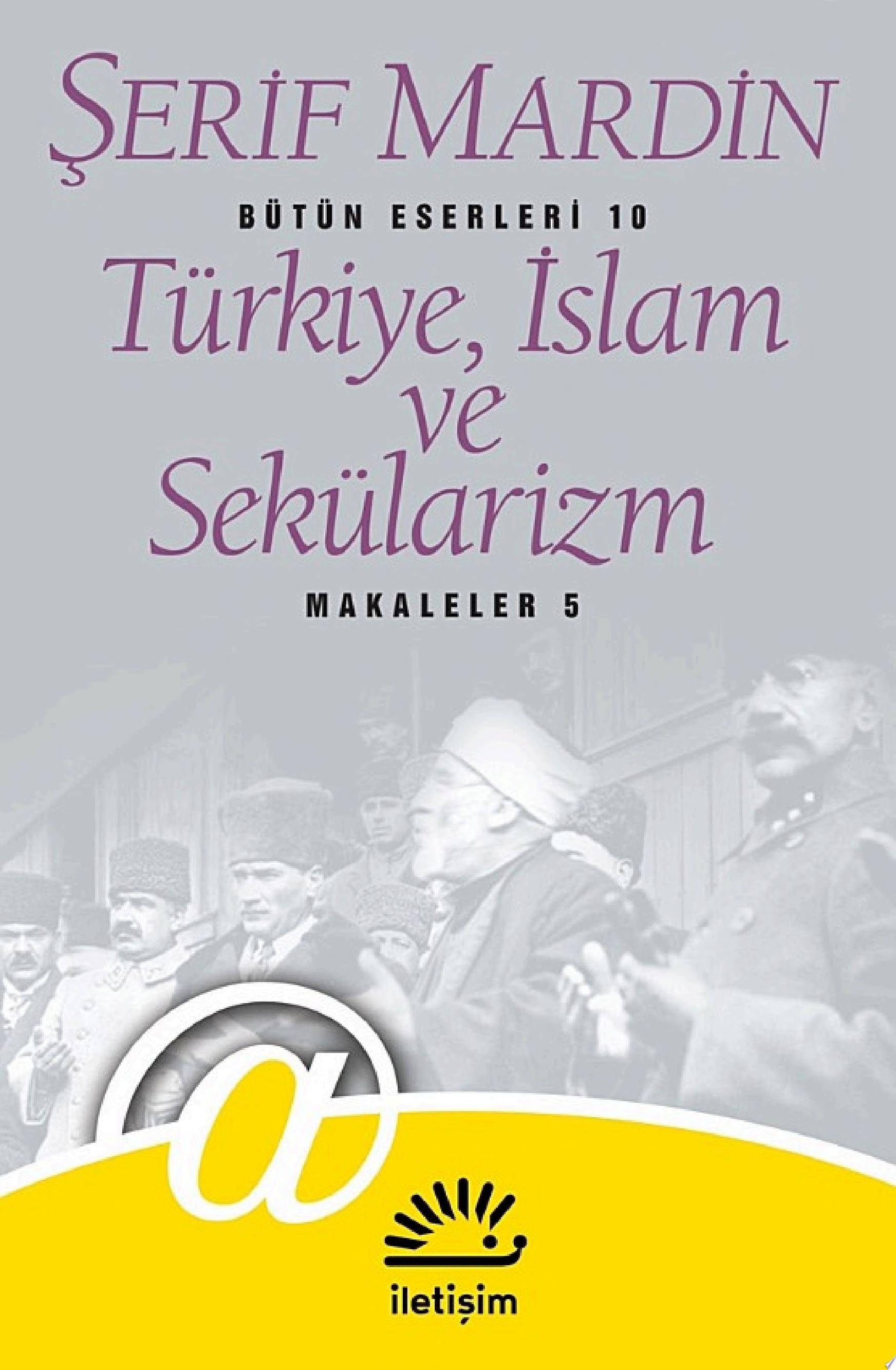 Türkiye, İslam ve Sekülarizm: Makaleler 5 Makaleler 5