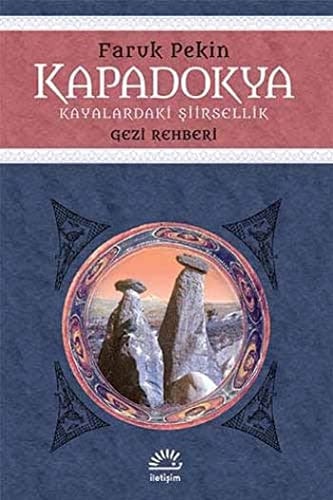 Cappadocia Poetry in the Rocks
