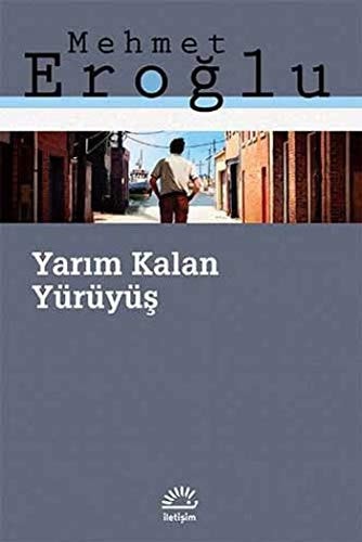 Yarım kalan yürüyüş