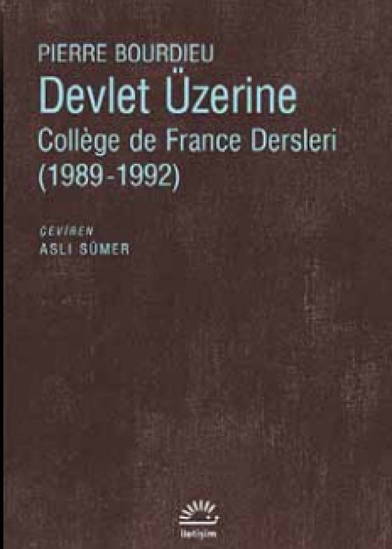 Devlet Üzerine Collége de France Dersleri 1989-1992