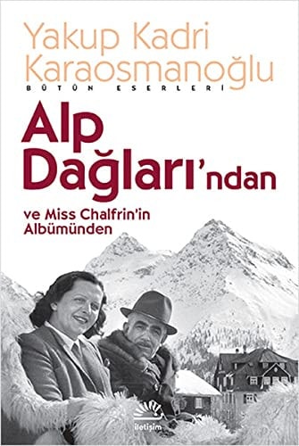 Alp Dağları'ndan ve Miss Chalfrin'in albümünden