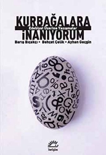 Kurbağalara inanıyorum edebiyat üzerine yazışmalar