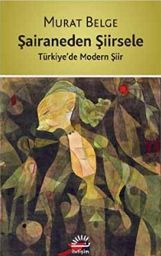 Şairaneden şiirsele Türkiye'de modern şiir