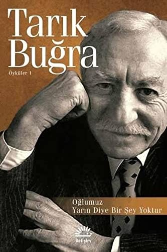 Oğlumuz, yarın diye bir şey yoktur Jale Parla'nın önsözüyle