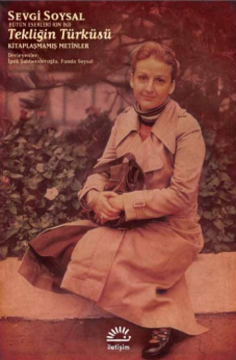 Tekliğin türküsü kitaplaşmamış metinler
