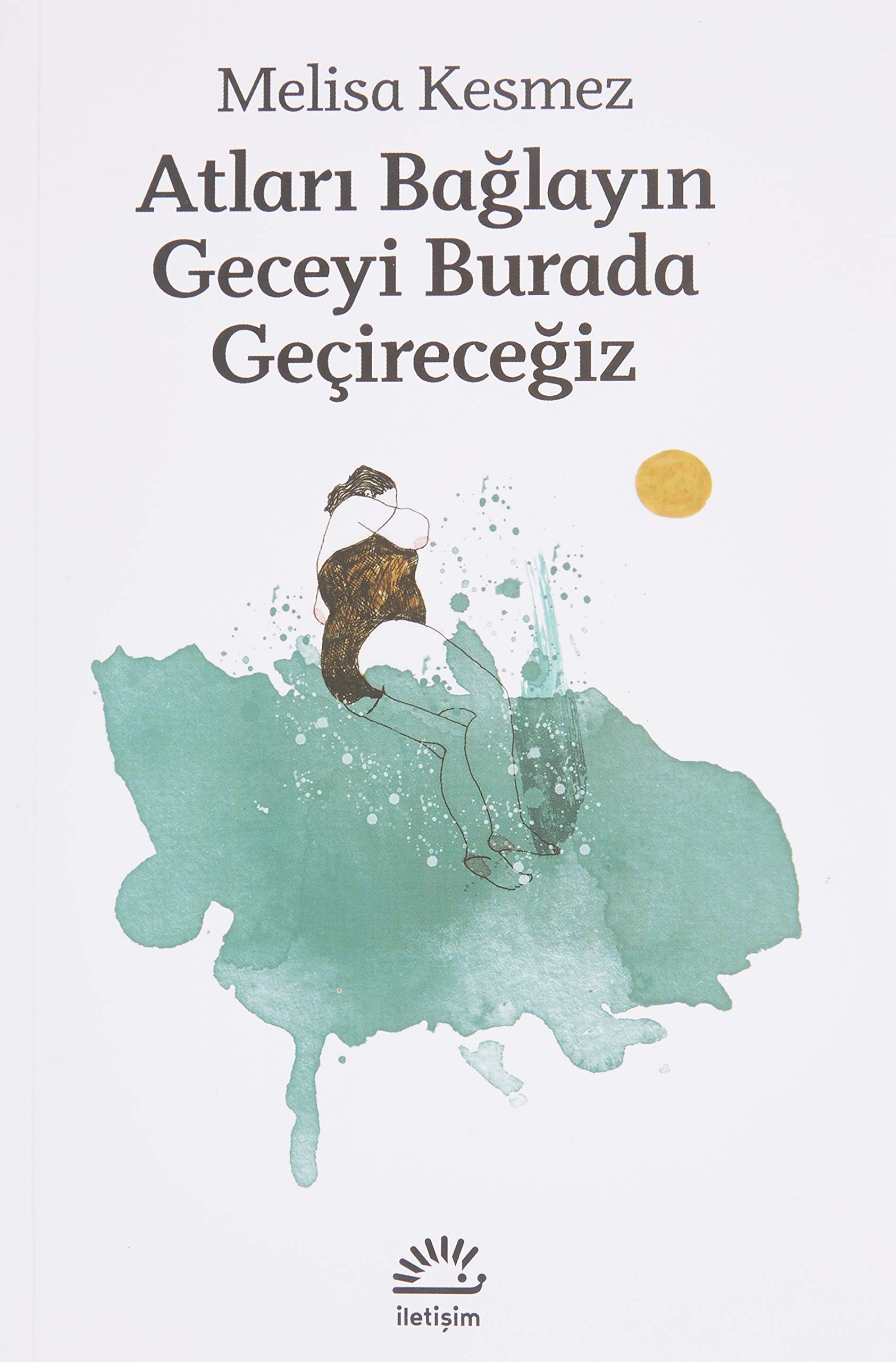 Atları bağlayın, geceyi burada geçireceğiz öykü