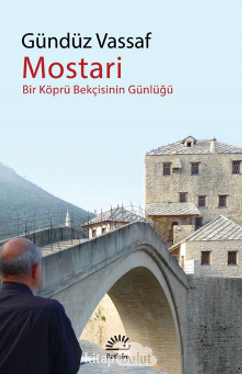 Mostari bir köprü bekçisinin günlüğü