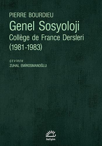 Genel Sosyoloji College de France Dersleri 1981-1983