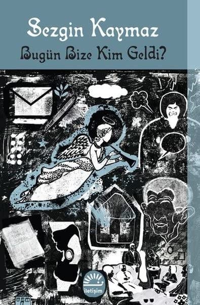 Bugün bize kim geldi?