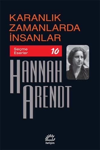 Karanlik Zamanlarda Insanlar Secme Eserler 10