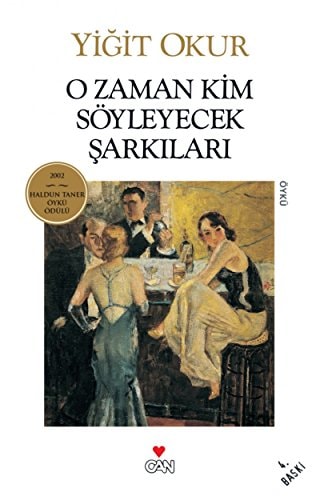 O zaman kim söyleyecek şarkıları öyküler