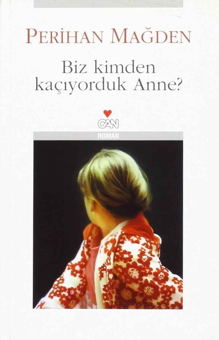 Biz kimden kaçıyorduk Anne?