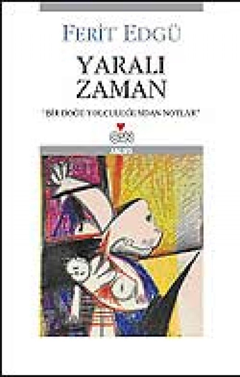 Yaralı zaman bir doğu yolculuğundan notlar ; anlatı