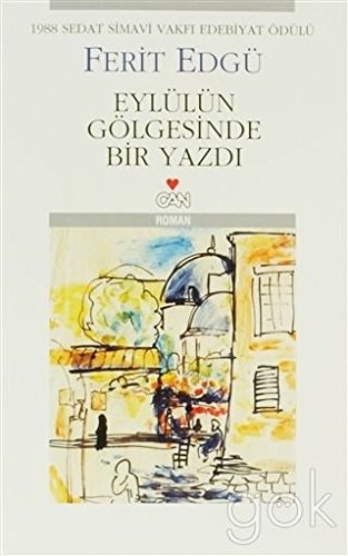 Eylülün gölgesinde bir yazdı 1988 sedat simavi vakfı edebiyat ödülü