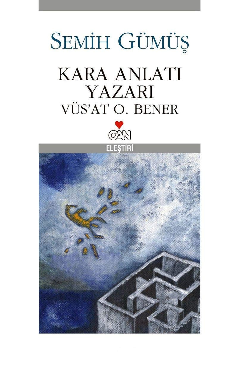Kara anlatı yazarı vüsʾat O. Bener ; eleştiri