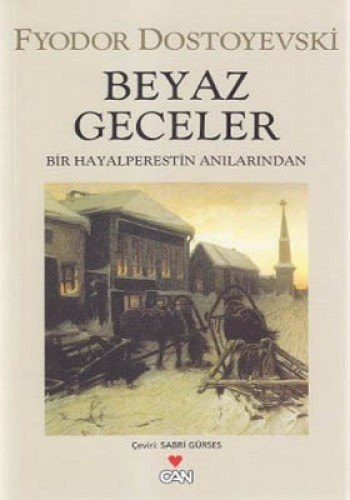 Beyaz Geceler - Bir Hayalperestin Anilari