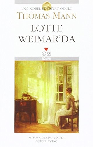 Lotte Weimar'da roman ; 1929 Nobel edebiyat ödülü