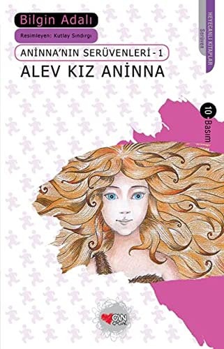Aninnanin Serüvenleri 1 - Alev Kiz Aninna