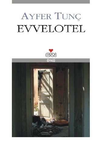 Evvelotel - Saklı öykü