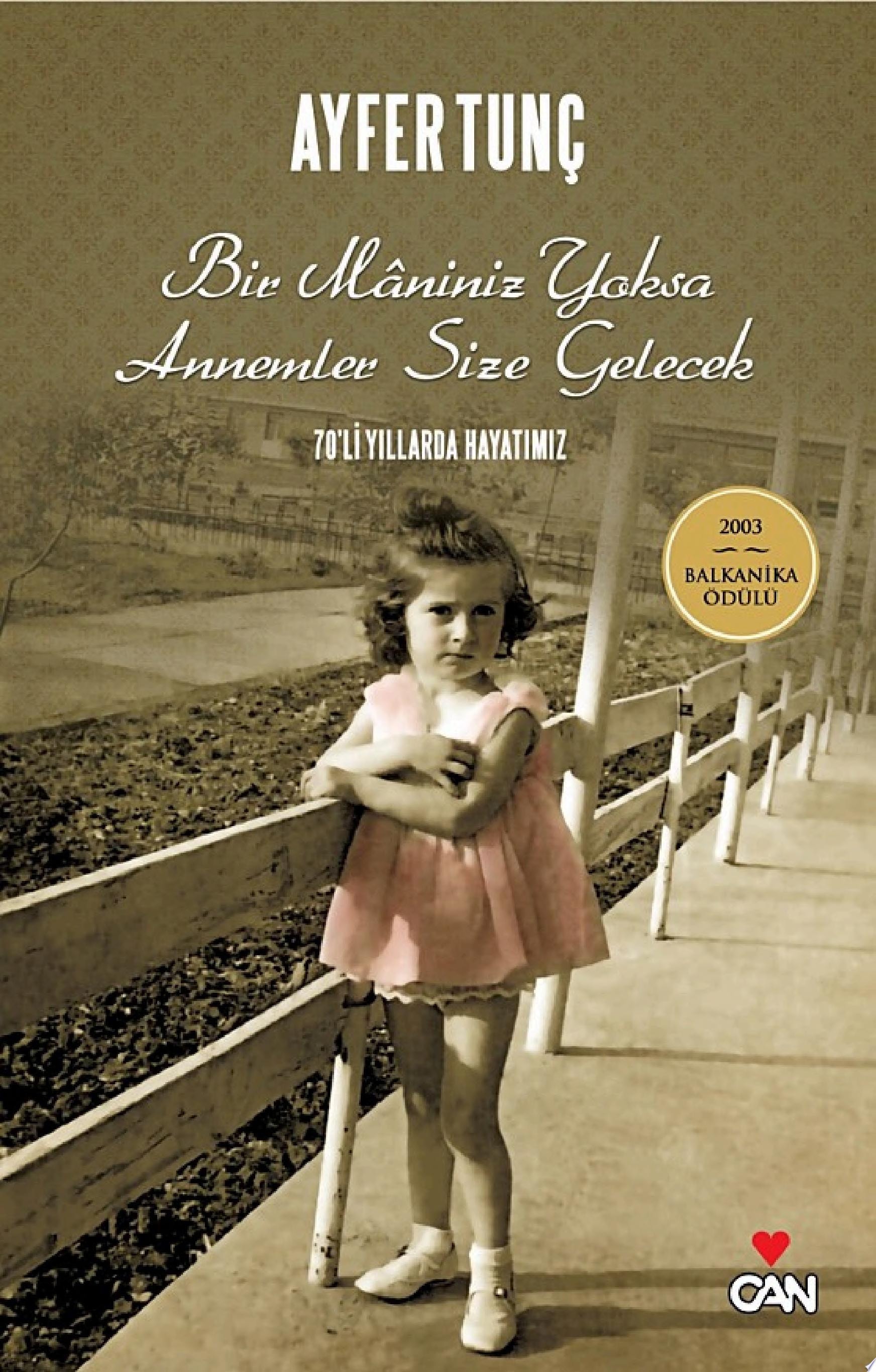 Bir Mâniniz Yoksa Annemler Size Gelecek 70'li Yıllarda Hayatımız