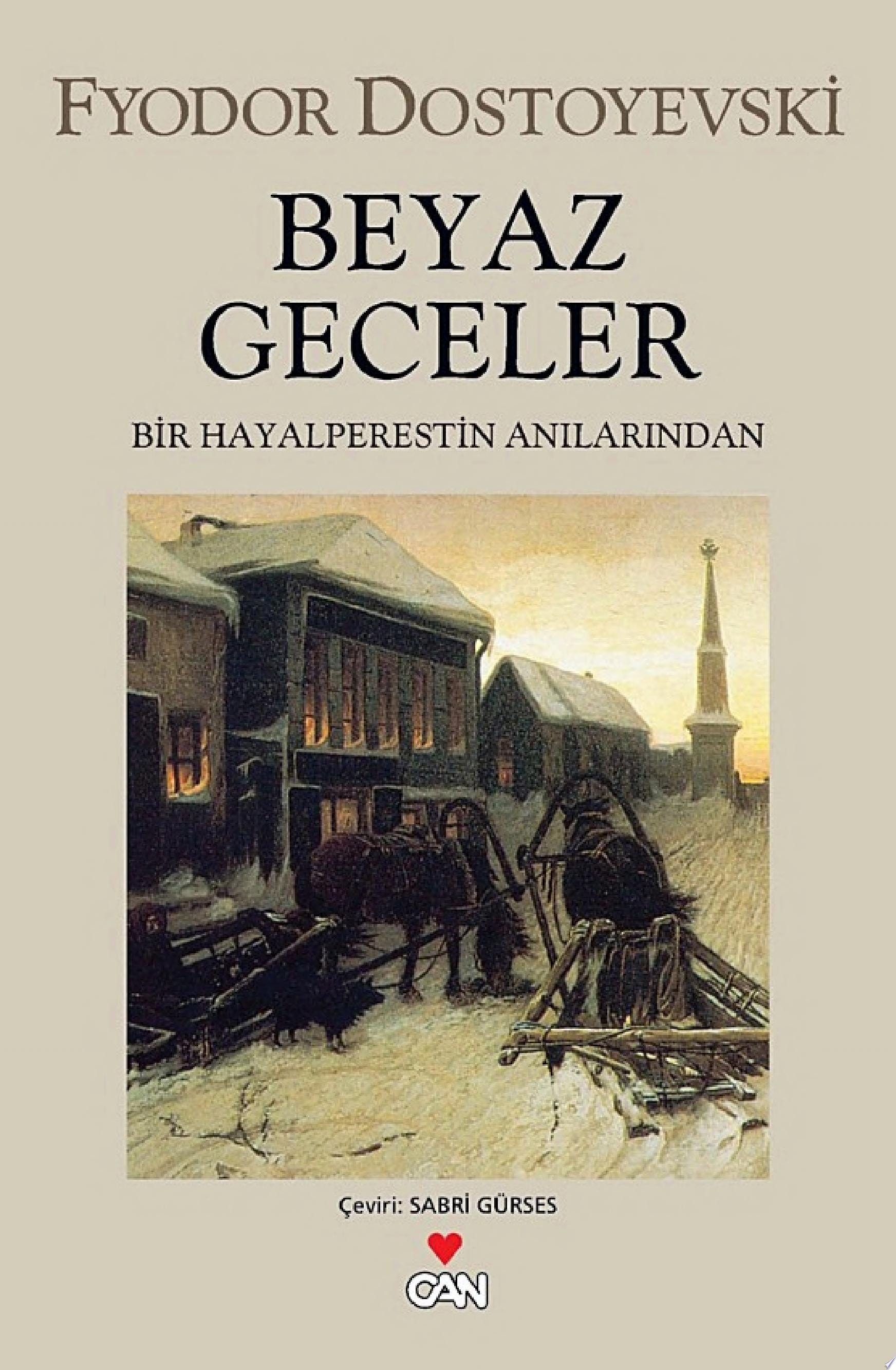 Beyaz Geceler Bir Hayalperestin Anılarından