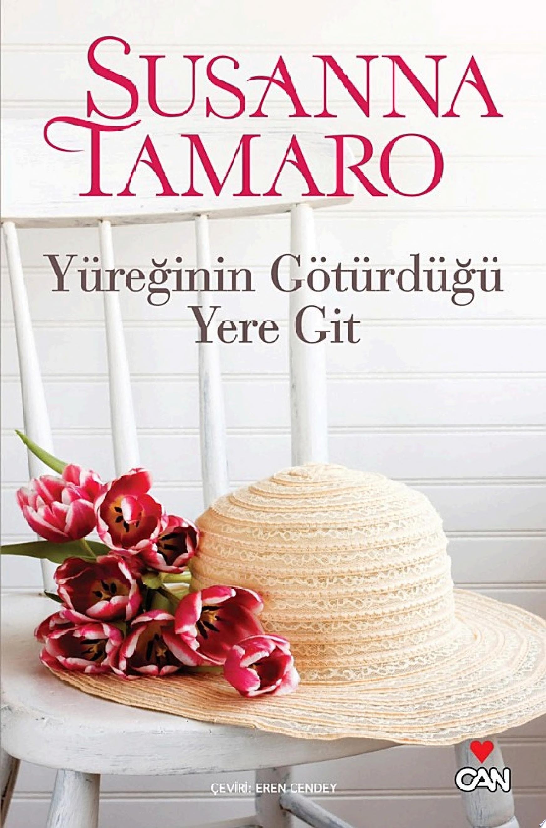 Yüreğinin götürdüğü yere git