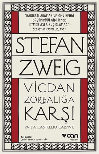 Vicdan zorbalığa karşı ya da Castellio Calvin'e Monografi