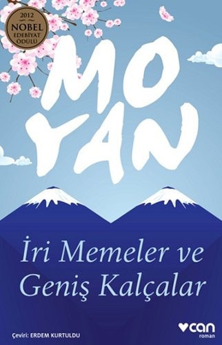 Iri Memeler ve Genis Kalcalar 2012 Nobel Edebiyat Ödülü