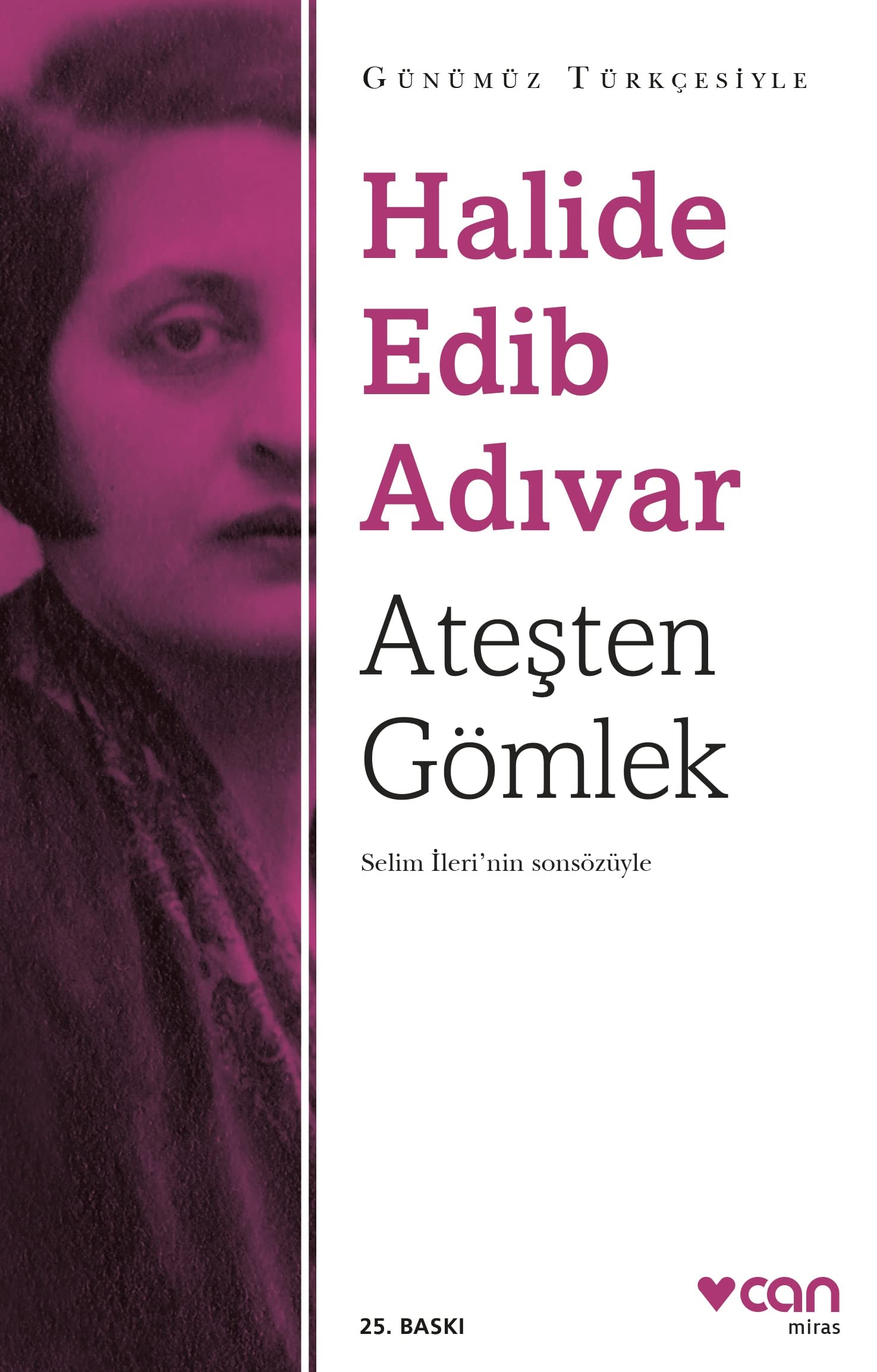 Atesten Gömlek Günümüz Türkcesiyle Sadelestirilmis Metin