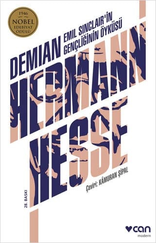 Demıan Emıl Sınclaır'in gençliğinin öyküsü : roman : 1946 Nobel edebiyat ödülü