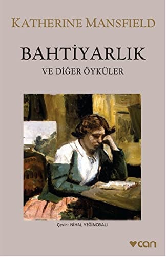 Bahtiyarlik ve Diger Öyküler